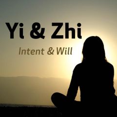 Yi & Zhi (Intent & Will)