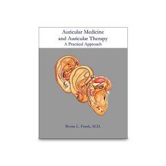 Auricular Medicine and Auricular Therapy: A Practical Approach