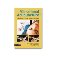 Vibrational Acupuncture: Integrating Tuning Forks with Needles