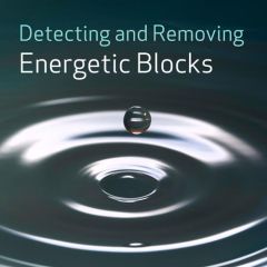 Detecting and Removing Energetic Blocks
