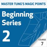 Master Tung's Magic Points: Beginning Series 2 - Course 7