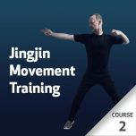 Jingjin Movement Training - Course 2