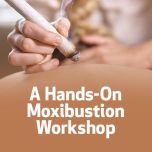 A Hands-On Moxibustion Workshop