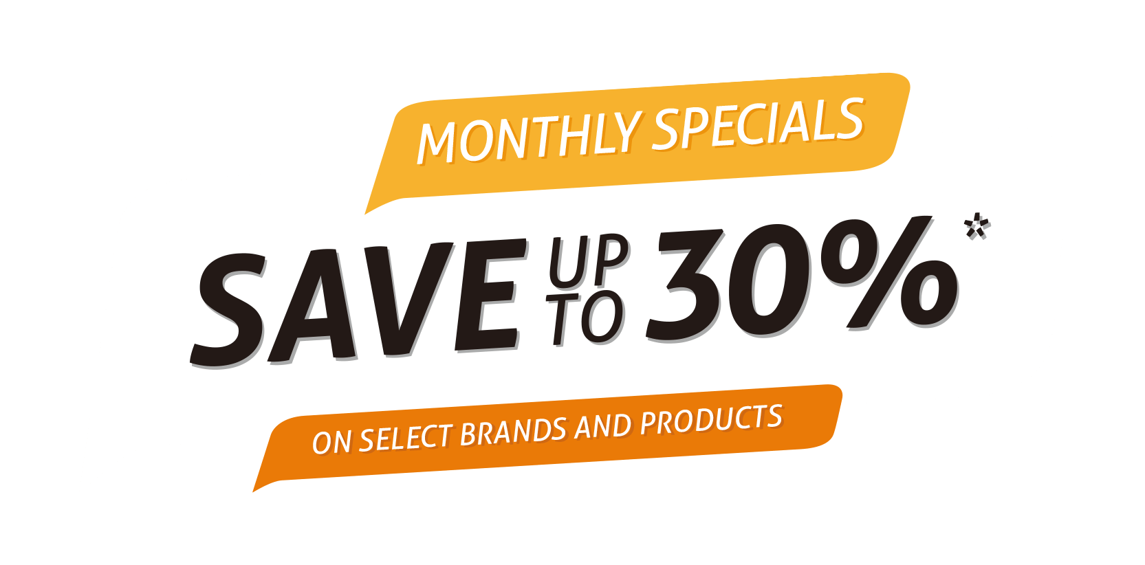 monthly Specials 20% off on select brands and products