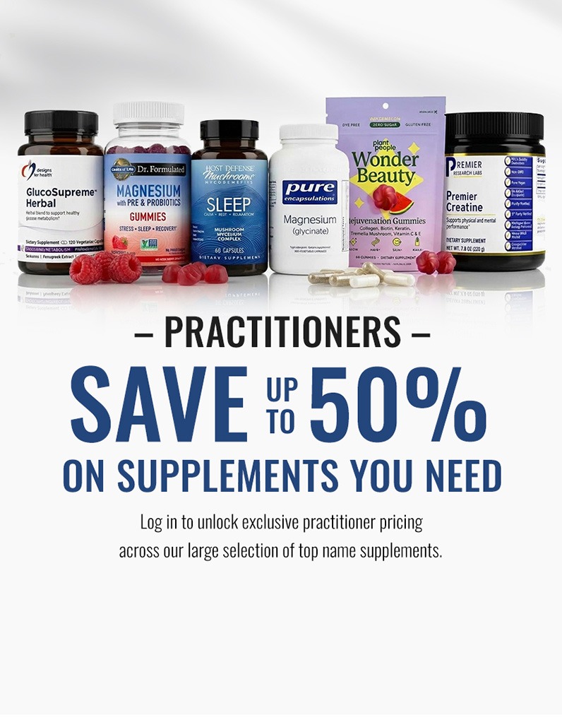 Practitioners Save up to 50% on Supplements